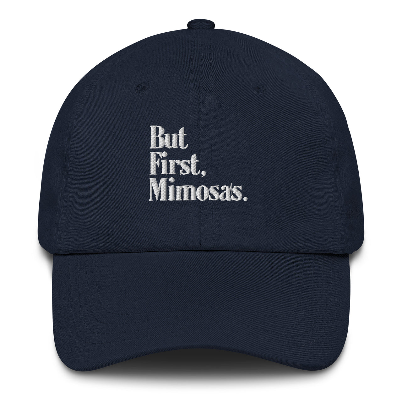 BUT FIRST MIMOSAS DAD HAT