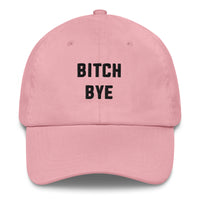 Thumbnail for BITCH BYE DAD HAT