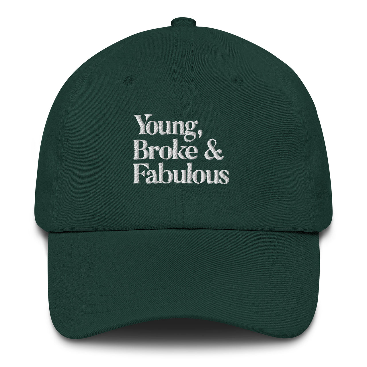 YOUNG & BROKE DAD HAT