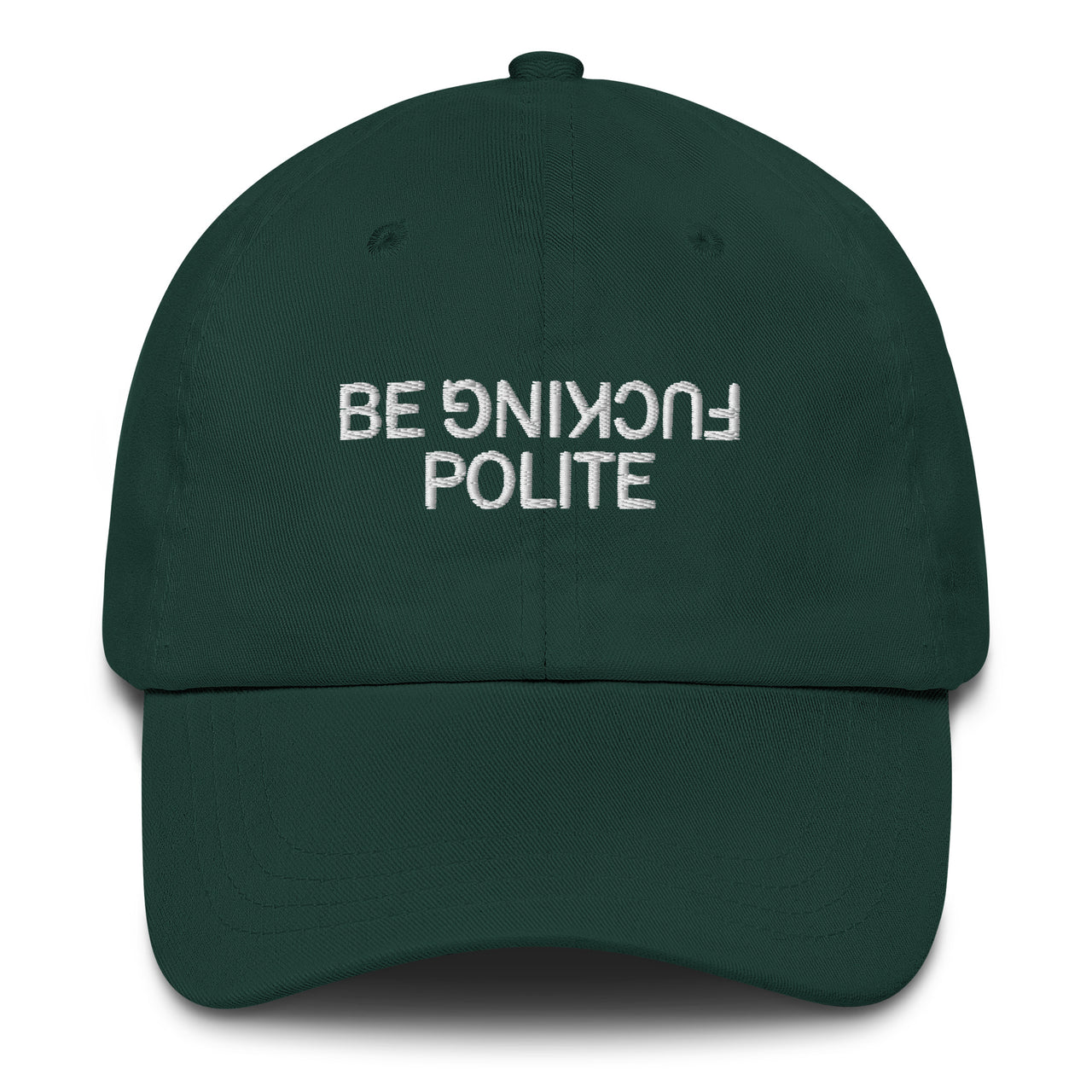 BE POLITE DAD HAT