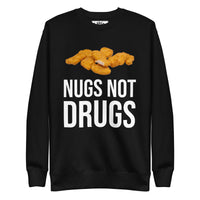 Thumbnail for NUGS NOT DRUGS  PREMIUM SWEATSHIRT