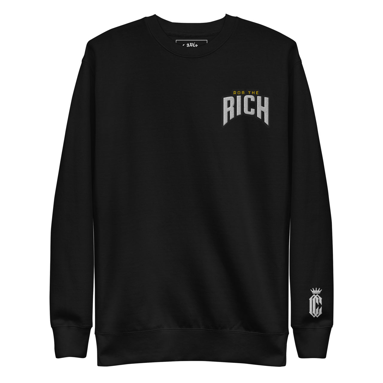 ROB THE RICH  Premium Sweatshirt