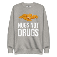 Thumbnail for NUGS NOT DRUGS  PREMIUM SWEATSHIRT