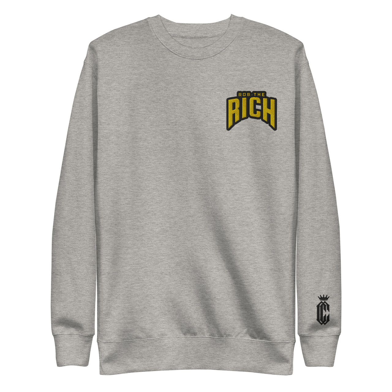 ROB THE RICH  Premium Sweatshirt