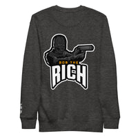 Thumbnail for ROB THE RICH  Premium Sweatshirt