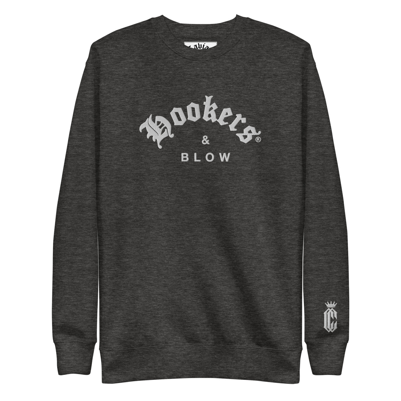 HOOKERS & BLOW PREMIUM SWEATSHIRT