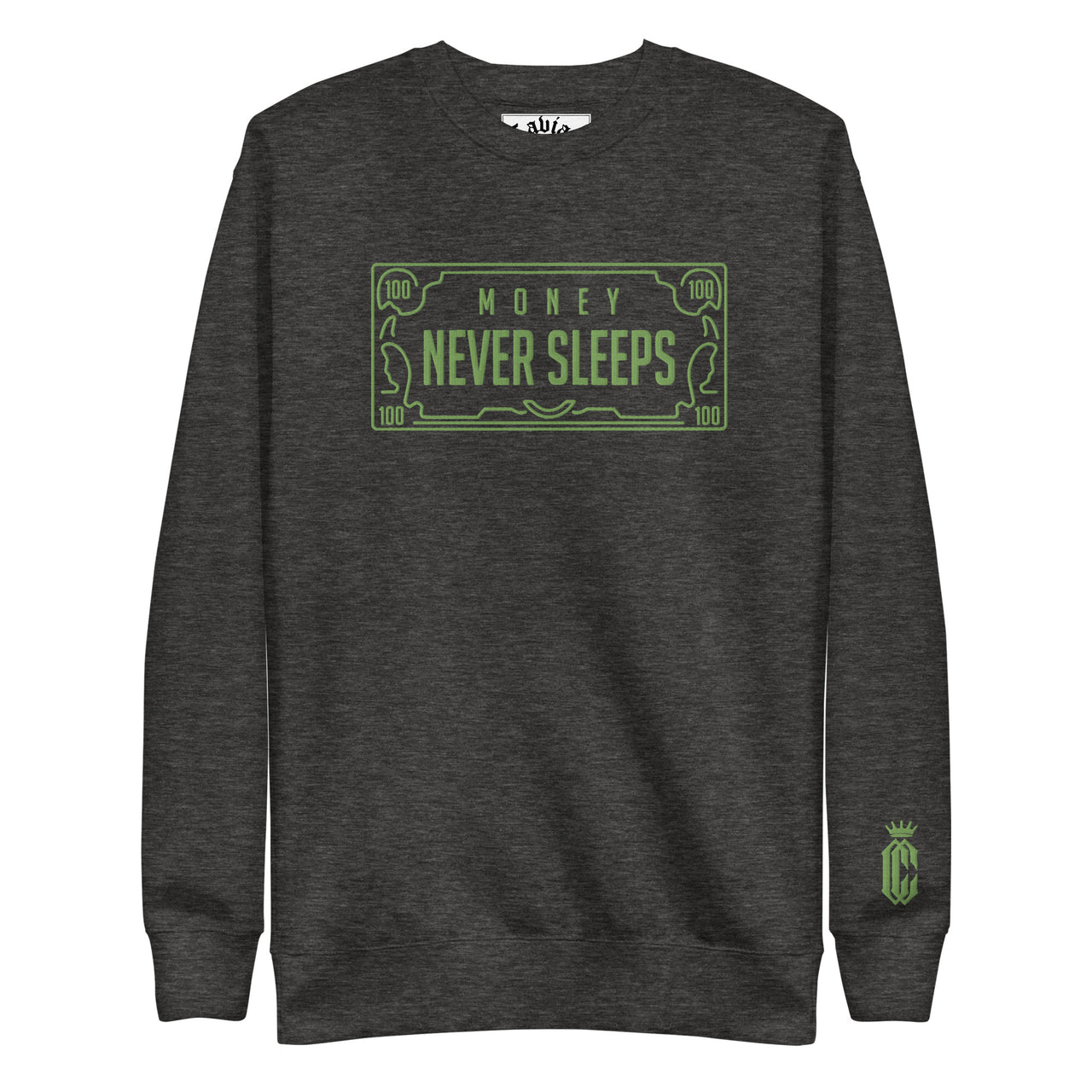 MONEY NEVER SLEEPS PREMIUM SWEATSHIRT