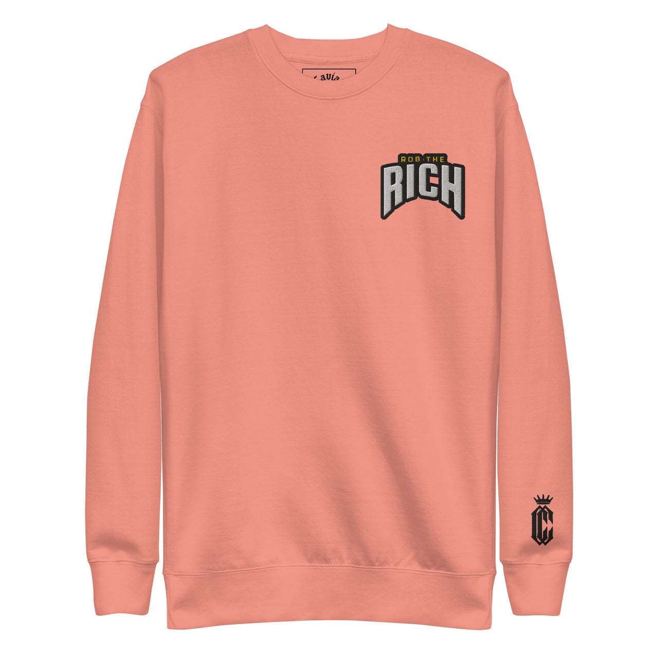 ROB THE RICH  Premium Sweatshirt