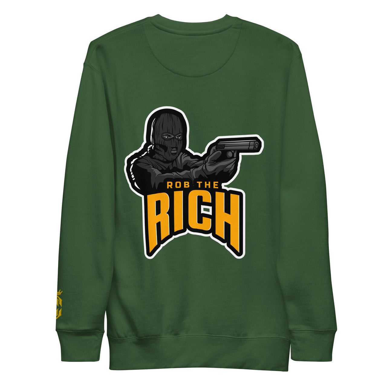 ROB THE RICH  Premium Sweatshirt