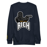 Thumbnail for ROB THE RICH  Premium Sweatshirt