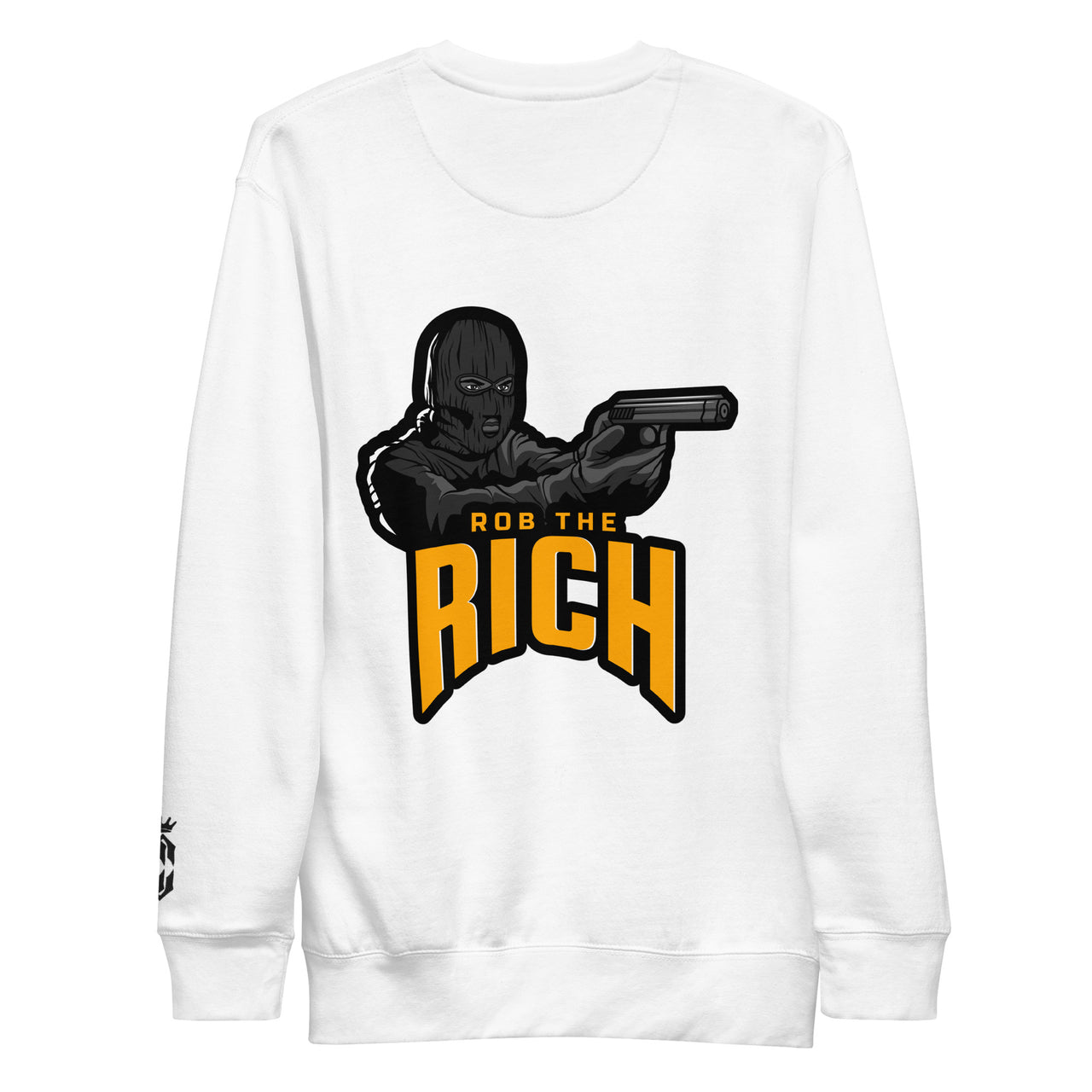 ROB THE RICH  Premium Sweatshirt