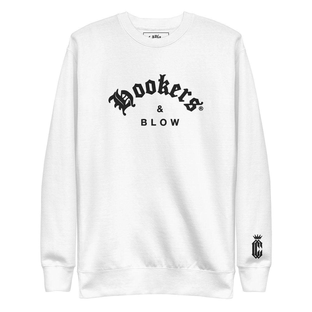 HOOKERS & BLOW PREMIUM SWEATSHIRT