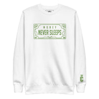 Thumbnail for MONEY NEVER SLEEPS PREMIUM SWEATSHIRT