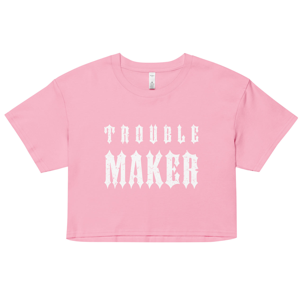 TROUBLE MAKER WOMEN’S CROP TOP