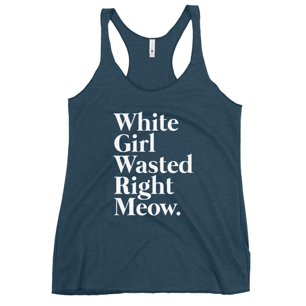 WHITE GIRL WASTED WOMEN'S RACERBACK TANK